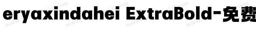 eryaxindahei ExtraBold字体转换